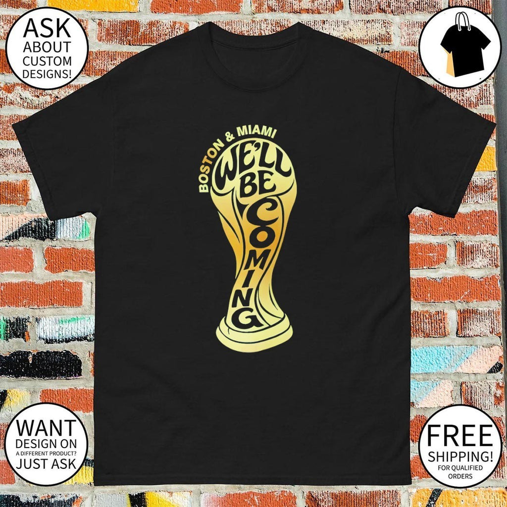 Scotland World Cup Boston and Miami We’ll Be Coming 2026 shirt