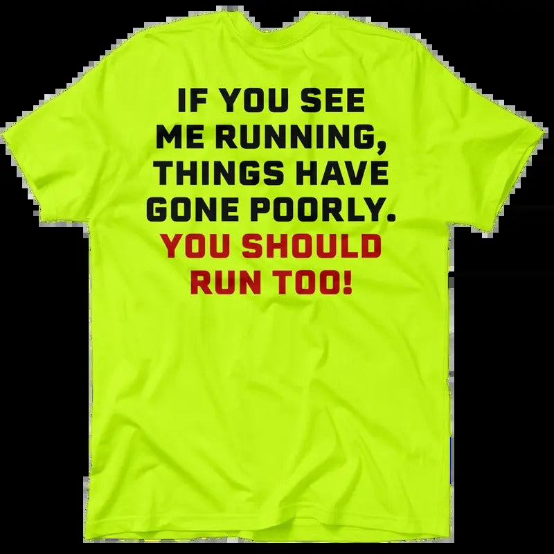 See Me Running Hi Visibility Safety Yellow Work Menswear Blue Collar Workers Funny Sarcastic T-Shirts, Hoodie, Sweatshirt