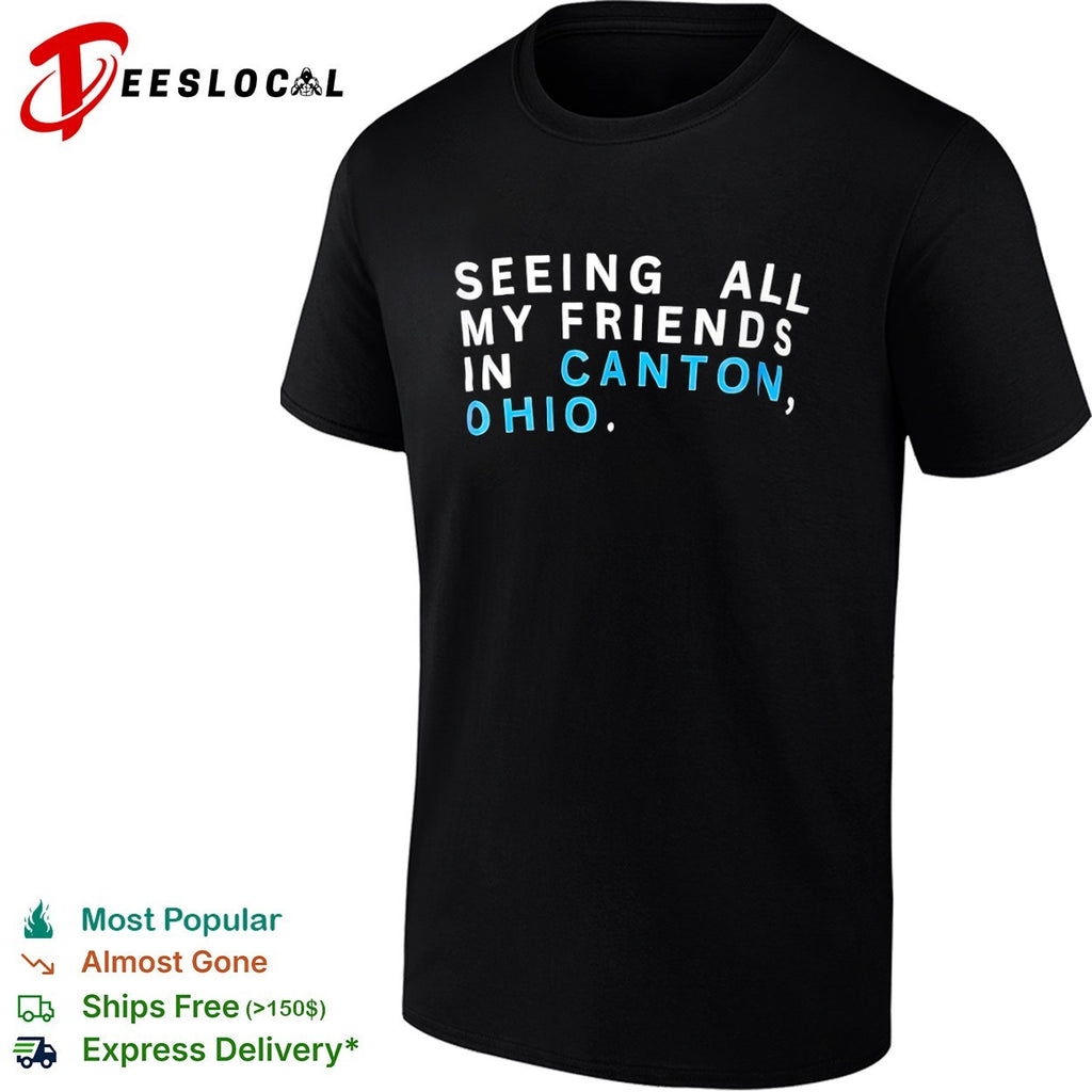 Seeing all my friends in Canton Ohio shirt