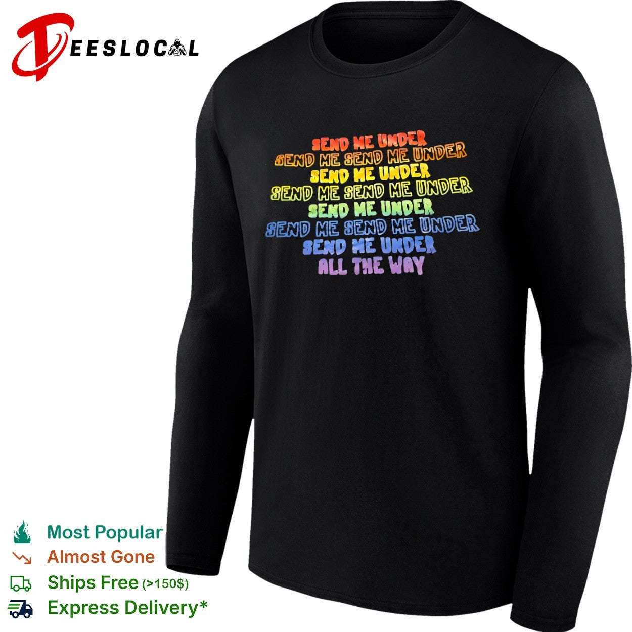 Send me under send me send me under repeat pride shirt