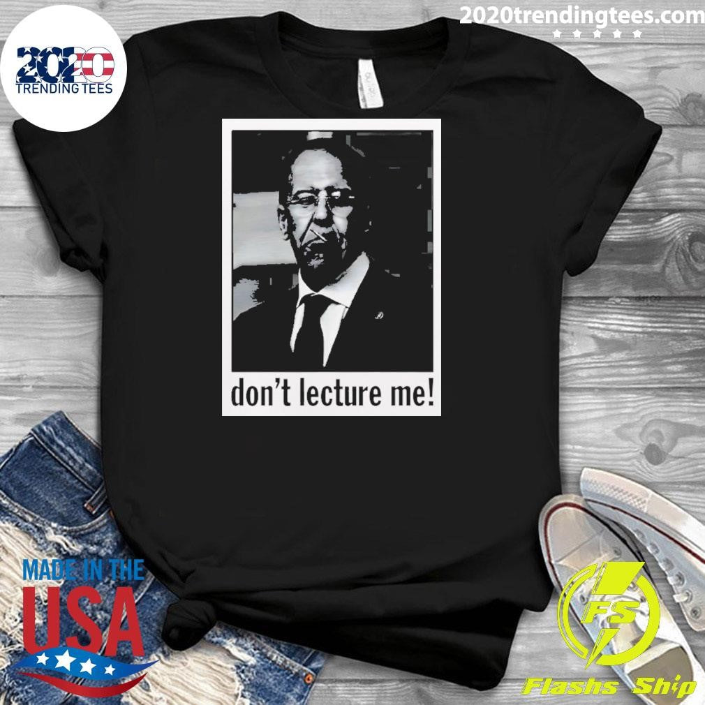 Sergey Viktorovich Lavrov Don’t Lecture Me Photo Vintage Shirt