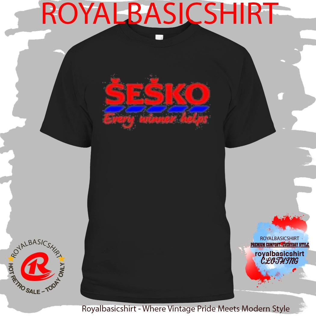 Sesko Every Little Helps Shirt