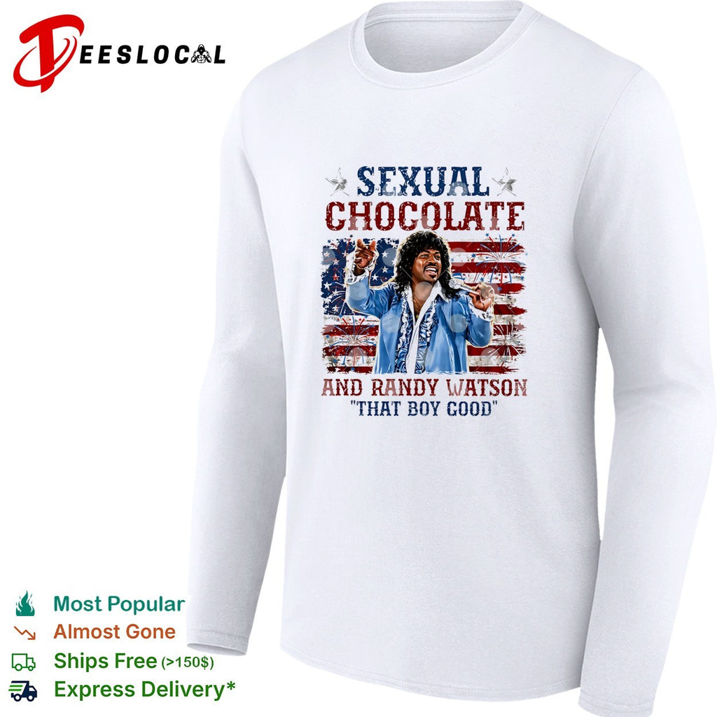 Sexual Chocolate Randy Watson that boy good shirt
