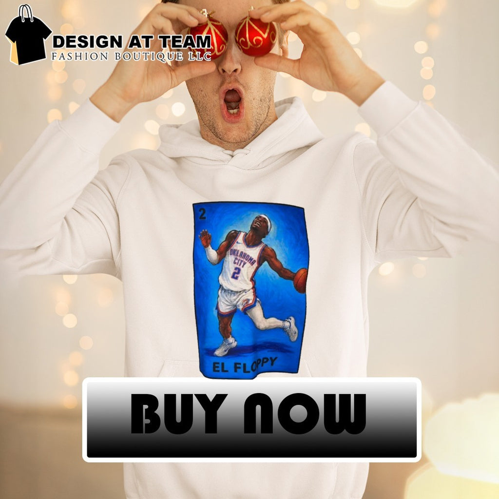 Shai Gilgeous-Alexander 2 OKC El Floppy shirt