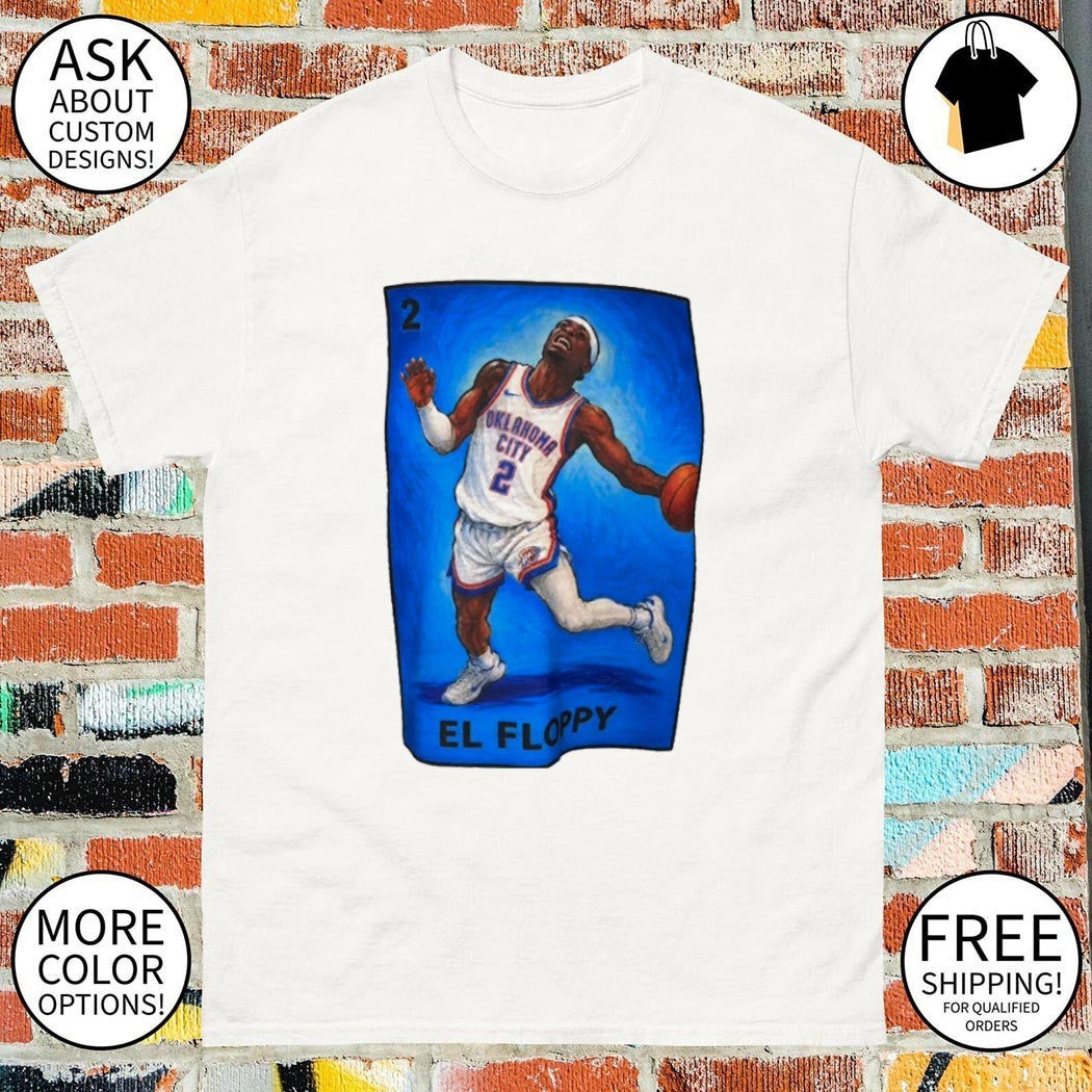 Shai Gilgeous-Alexander 2 OKC El Floppy shirt