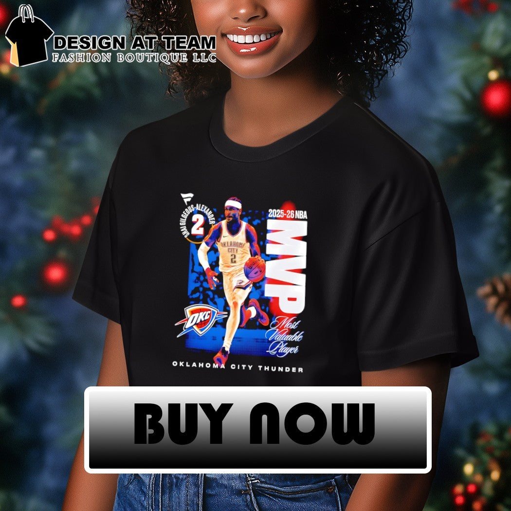 Shai Gilgeous-Alexander Oklahoma City Thunder 2025 26 NBA Most Valuable Player MVP shirt