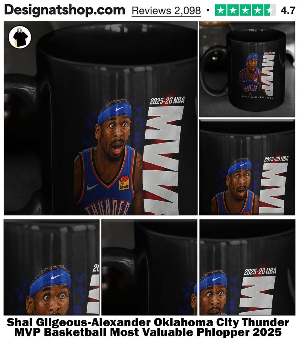 Shai Gilgeous-Alexander Oklahoma City Thunder MVP Basketball Most Valuable Phlopper 2025 2026 NBA shirt
