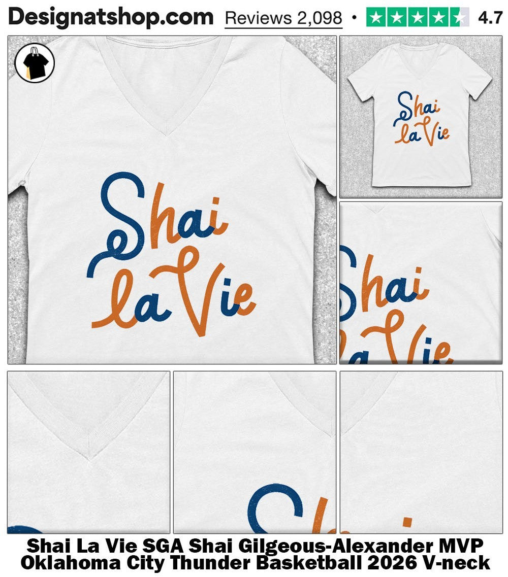 Shai La Vie SGA Shai Gilgeous-Alexander MVP Oklahoma City Thunder Basketball 2026 shirt