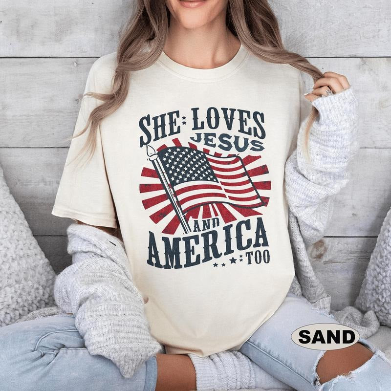She Loves Jesus and America Too, USA 4th of July Shirt, Christian Graphic Tee, Oversized Merica Tee Hoodie Sweatshirt