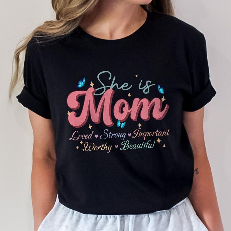 She is Mom Shirt | Inspirational Mom Tee | Retro Mama T-shirt | Mother's Day Gift | Mom Birthday Gift Hoodie, Sweatshirt