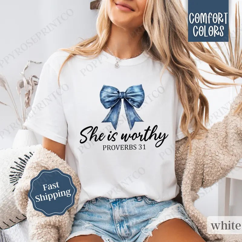 She is Worthy Shirt Comfort Colors, Christian Coquette Bow Tee, Trendy Women's Tshirt Hoodie, Sweatshirt | PrintMintTees.com