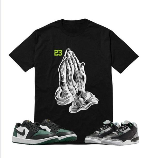 Shirt Matching J D 3 True Green Shirt Pray Black Hoodie Sweatshirt | PrintMintTees.com