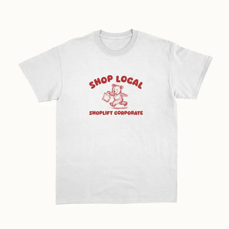 Shop Local Shirt, Meme T Shirt, Meme Top Dilly Dally, Born To Dilly Dally, Weird Tee Gift, Unisex T-Shirt, Gifts For...