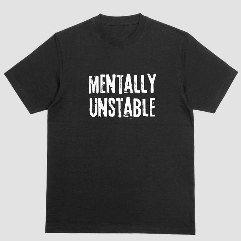 Short sleeve shirt, MENTALLY UNSTABLE Hoodie Sweatshirt | PrintMintTees.com