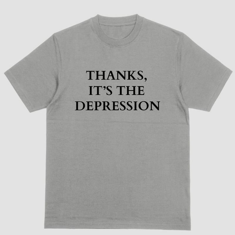 Short sleeve shirt, THANKS ITS THE DEPRESSION Hoodie Sweatshirt | PrintMintTees.com