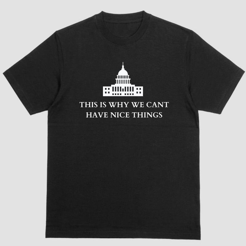Short sleeve shirt, THIS IS WHY WE CANT HAVE NICE THINGS Hoodie Sweatshirt | PrintMintTees.com