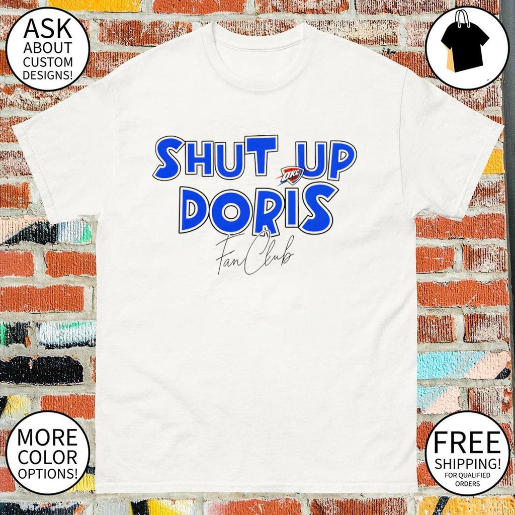 Shut Up Doris Fan Club Oklahoma City Thunder Basketball 2026 shirt
