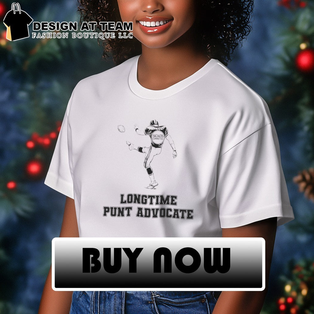 Sickos Committee Football Longtime Punt Advocate shirt