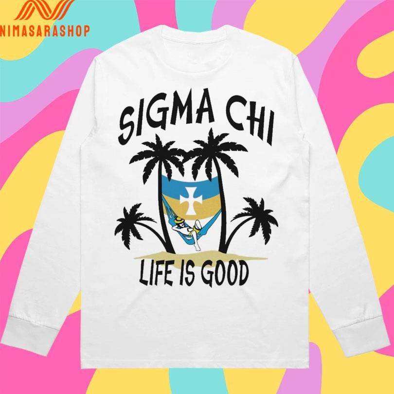 Sigma Chi Summer Life Is Good Shirts