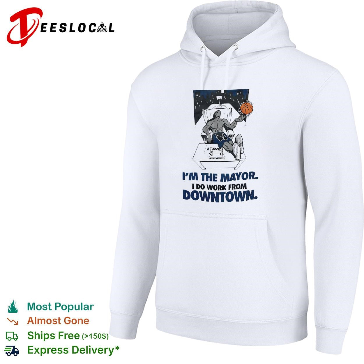 Silhouette dunking basketball through office window I’m the mayor I do work from downtown shirt