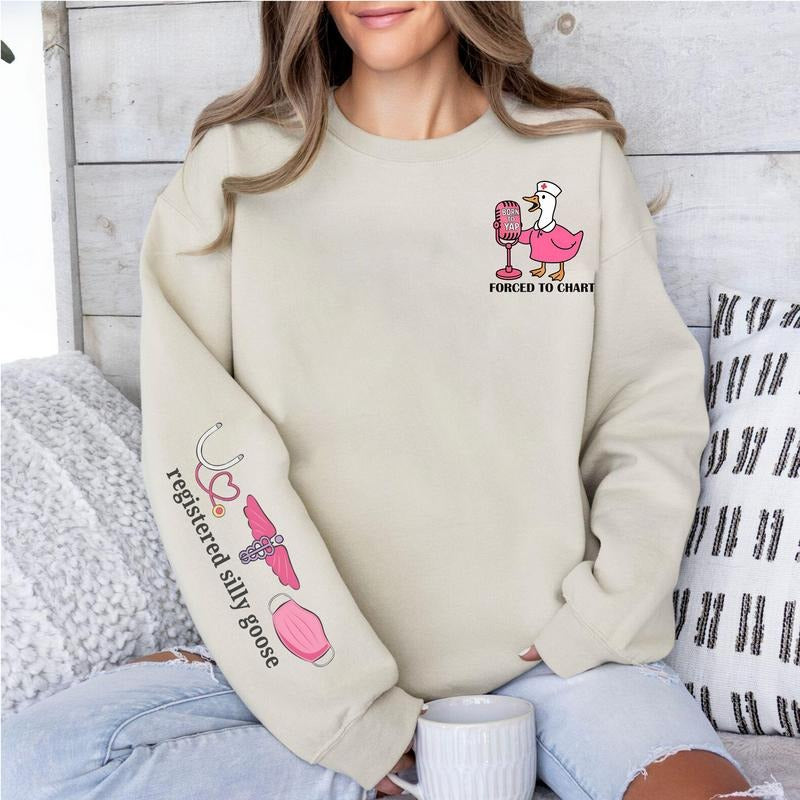 Silly Goose Registered Nurse Sweatshirt, Born To Yap Forced To Chart RN Crewneck Sweater, RN ER Sweatshirt, Nursing...