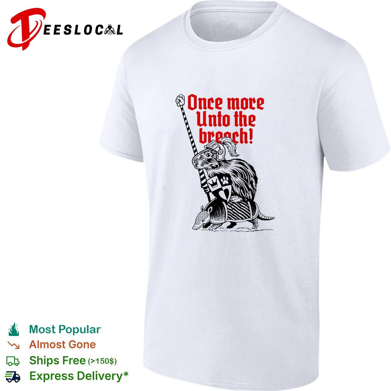 Sir capybara once more unto the breach shirt