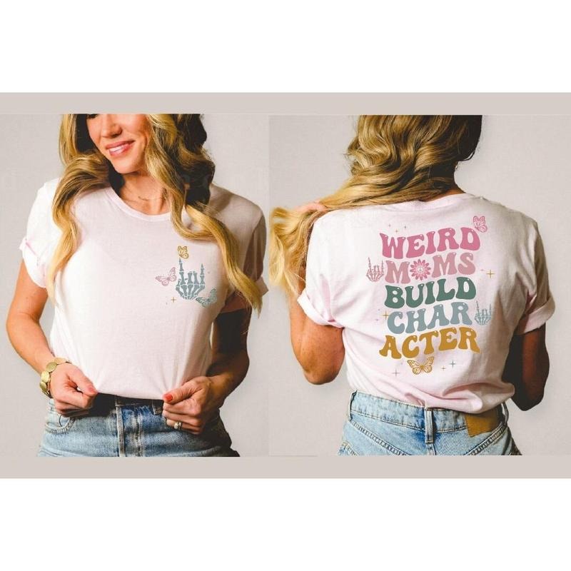 Skeleton Weird Moms Build Character Shirt Butterfly Mom Tshirt Colorful Weird Mom Shirt Funny Shirt For Mama Ls494 TK43GN...