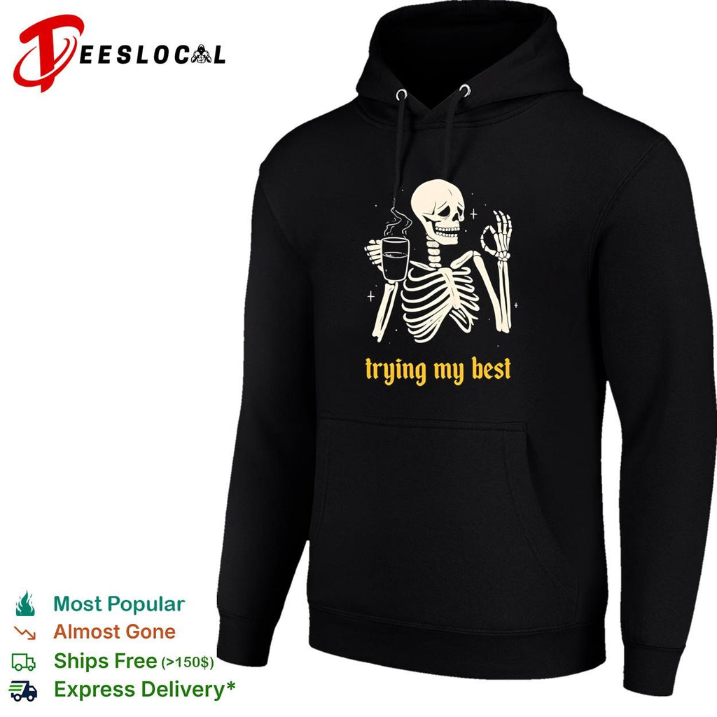 Skeleton trying my best coffee ok shirt