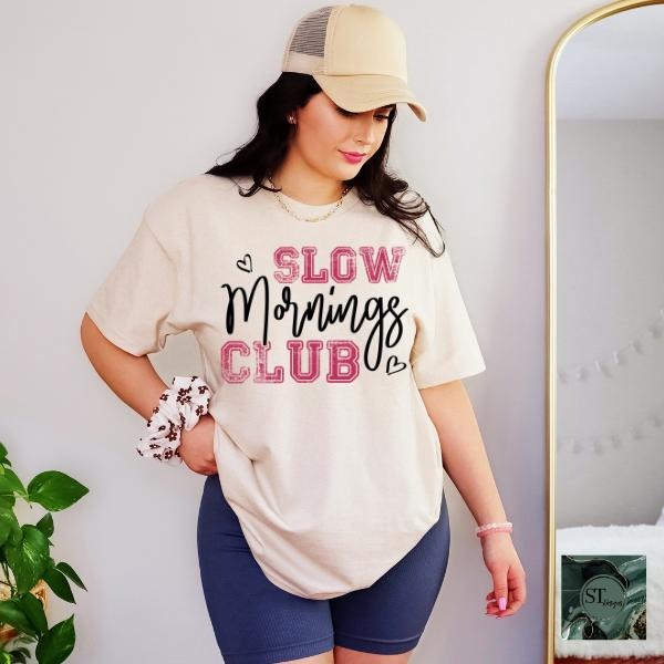 Slow Mornings Club Graphic T-shirt on Sand Unisex Fit Hoodie, Sweatshirt | PrintMintTees.com