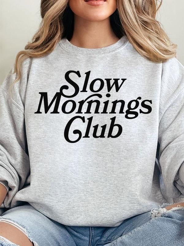 Slow Mornings Club Unisex NuBlend Crew Sweatshirt Womenswear Comfort Crewneck Casual Long Sleeve Shirt Hoodie