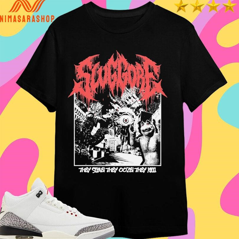 Slug Gore They Slime They Ooze They Kill Shirts