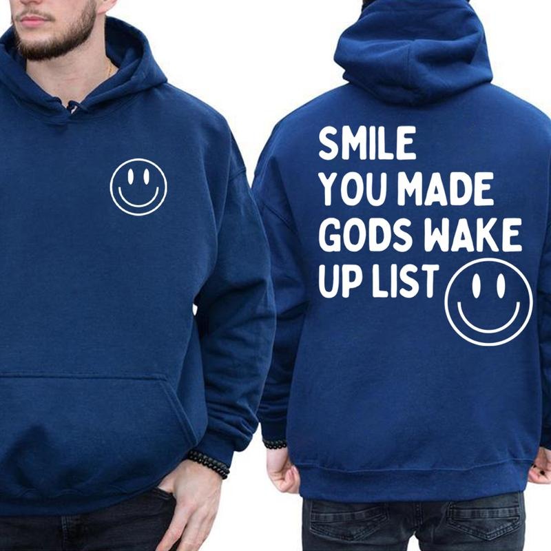 Smile You Made Gods Wake Up List Positively Saying 2 Sided Graphic Hoodie Fleece Fabric Casual Hooded Sweatshirt Trendy...