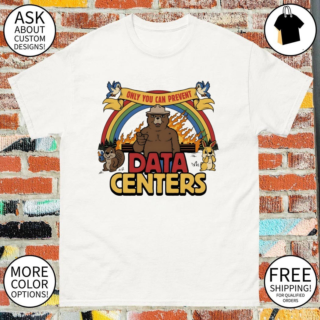 Smokey Bear Only You Can Prevent Data Centers shirt