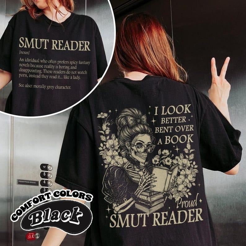 Smut Reader Comfort Color T-Shirt, Romance Reader T-Shirt,I Look Better Bent Over A Book, Dark Romance Shirt, Spicy Book...