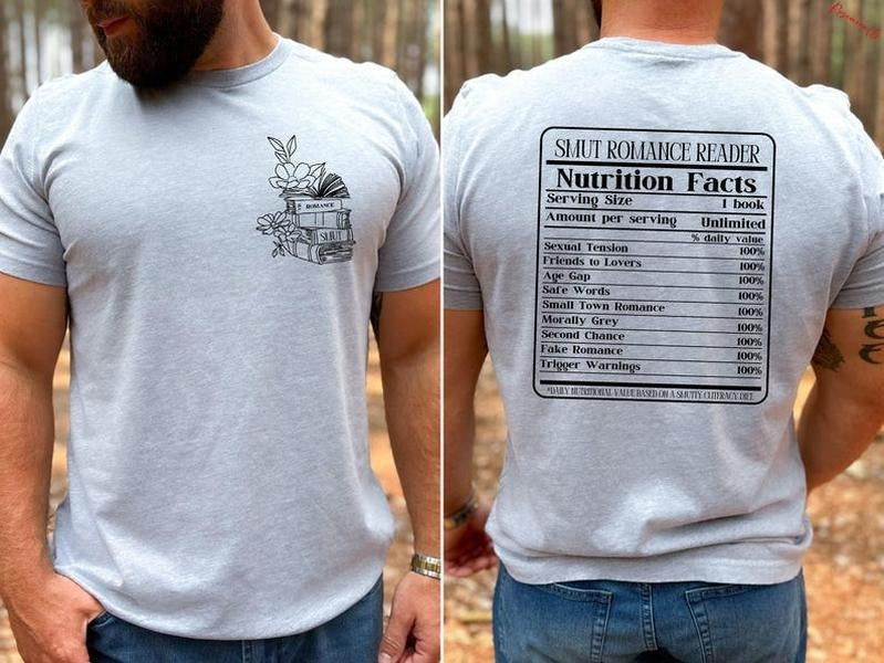 Smut Romance Reader Shirt Funny Reader Shirt Nutritional Facts Bookish Smut Books Shirt Smut Book Lover Spicy Books Reader T-Shirts, Hoodie, Sweatshirt