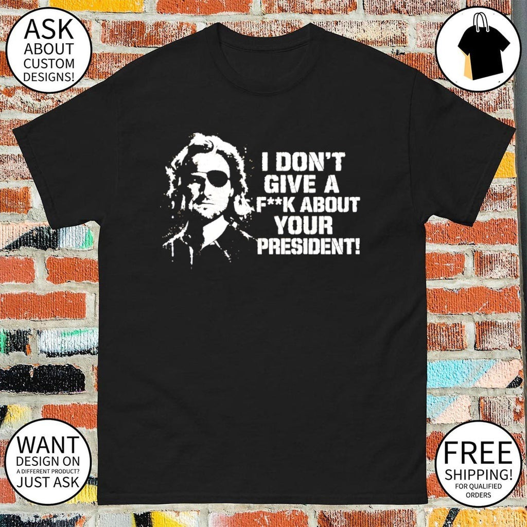 Snake Plissken Escape from New York i don’t give a fk about your president shirt