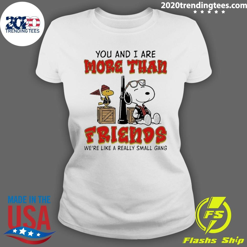 Snoopy and Woodstock You and I Are More Than Friends Really Small Gang Shirt