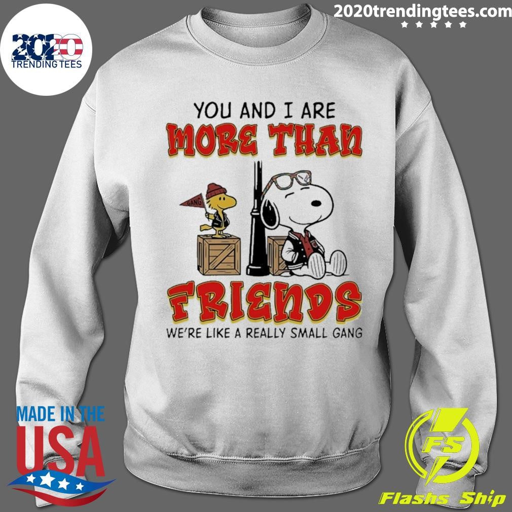 Snoopy and Woodstock You and I Are More Than Friends Really Small Gang Shirt