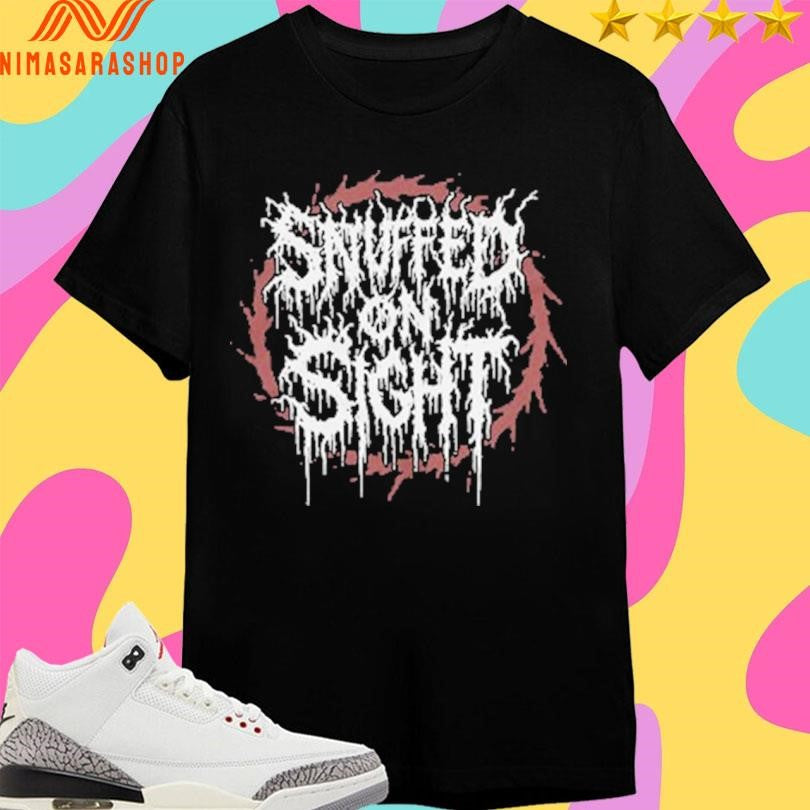 Snuffed On Sight 2025 Shirts
