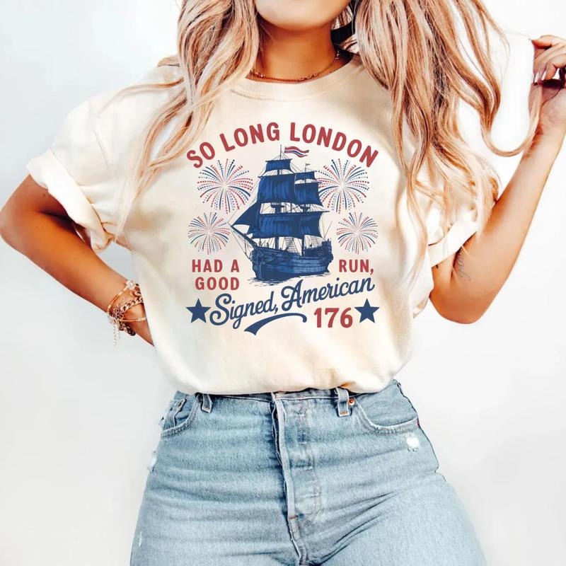So Long London 4th Of July T-Shirt, Fourth Of July Tee Shirt, 4th Of July Sweatshirt Hoodie | PrintMintTees.com