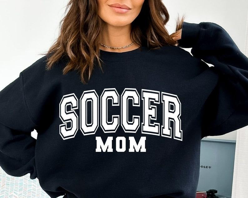Soccer Mom Tshirt-sweatshirt-hoodie, Soccer Mom tshirt, Soccer sweatshirt, Soccer Mom Shirt, Soccer Shirt, Soccer Mom...