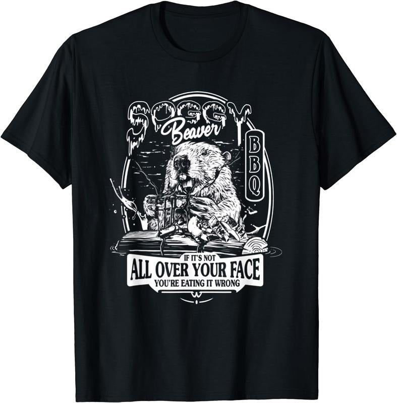 Soggy Beaver BBQ If It's Not All Over Your Face T-Shirt Hoodie Sweatshirt | PrintMintTees.com
