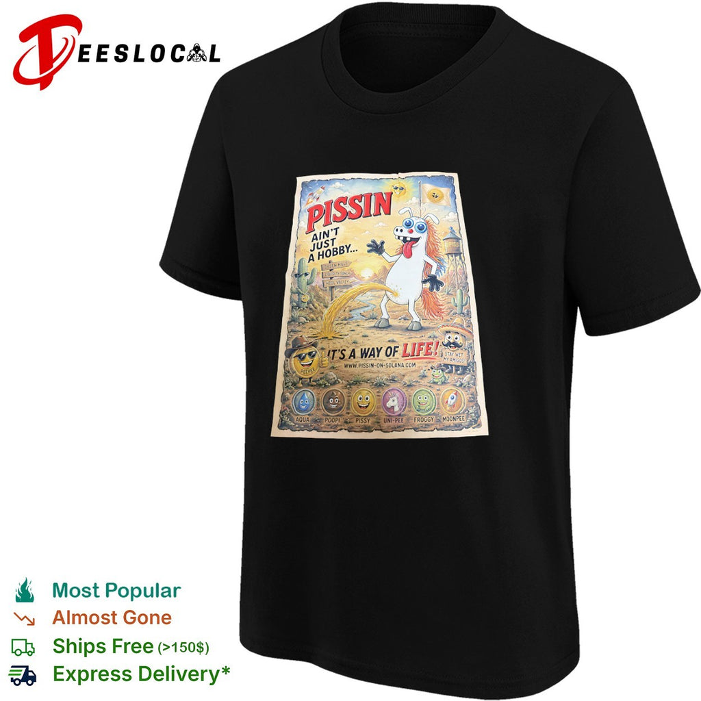 Solana meme pissin aint just a hobby its a way of life peeing donkey shirt