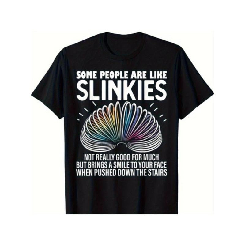 Some people are like Slinkies Funny Sarcastic Mens Graphic Gift Unisex T-Shirt made in usa Hoodie Sweatshirt