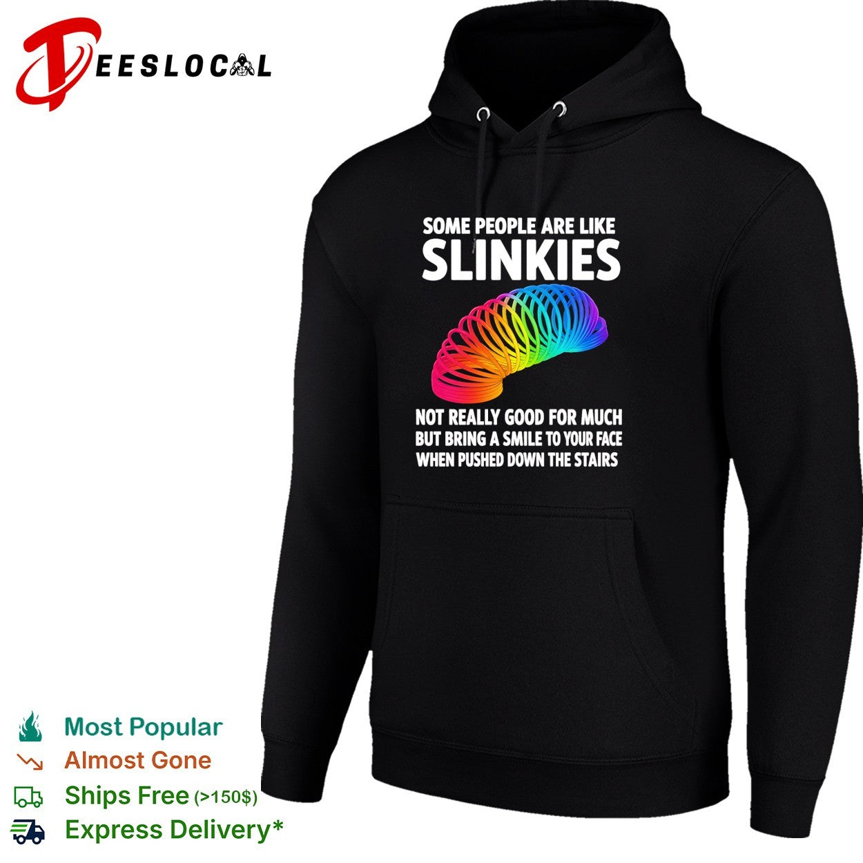 Some people are like slinkies not really good for much but bring a smile to your face vintage shirt