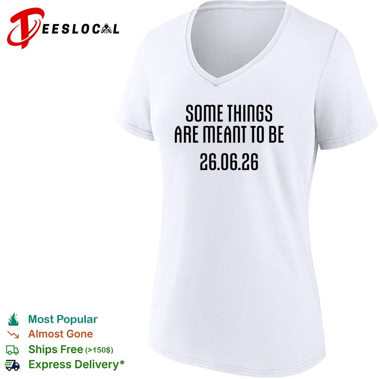 Some things are meant to be 26 06 26 shirt