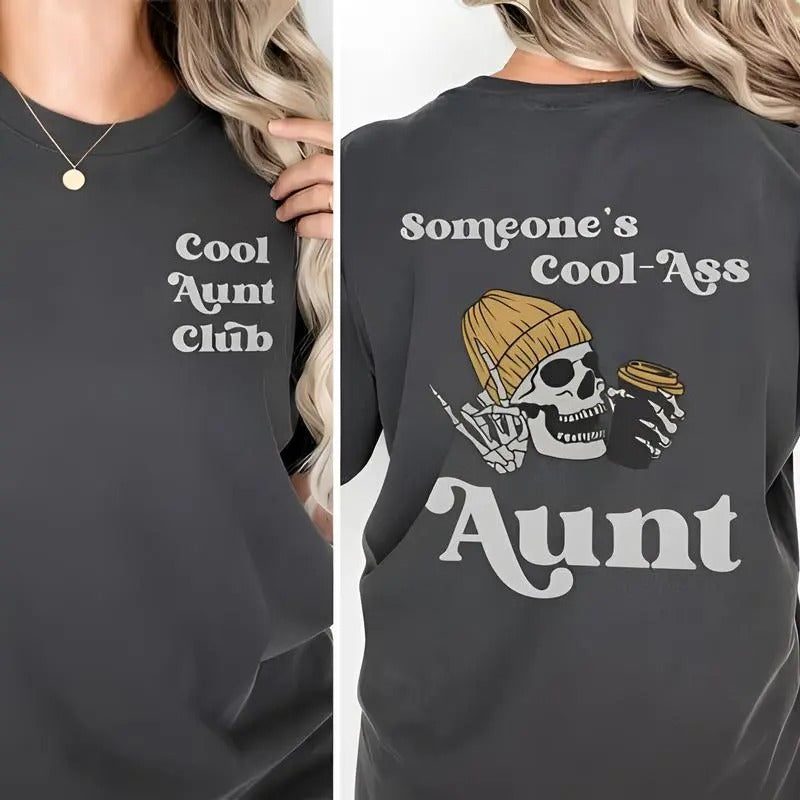 Someone's Cool Ass Aunt Front And Back  Shirt, Cool Aunts Club Graphic Tee, Menswear Graphic Tee Hoodie Sweatshirt