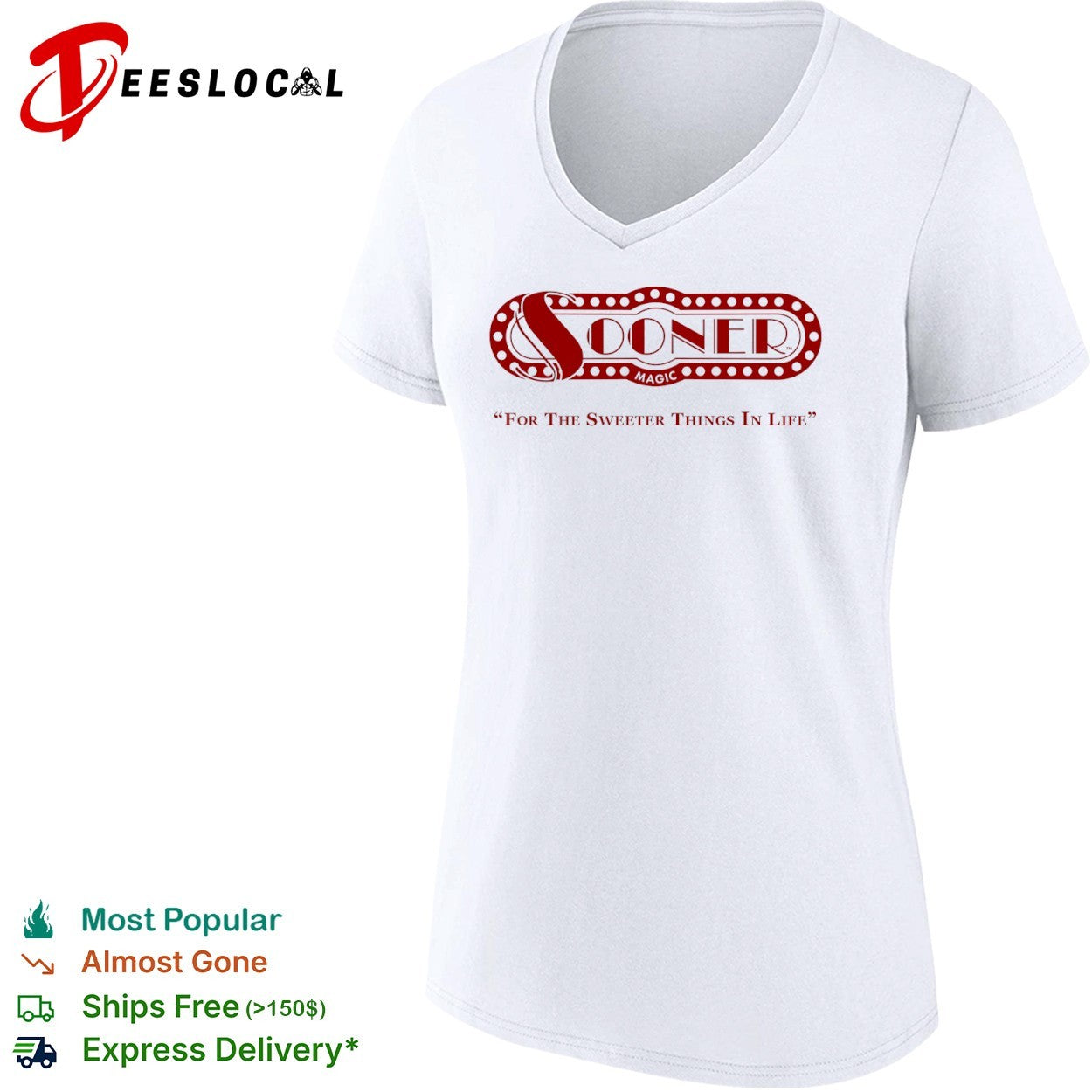 Sooner Magic for the sweeter things in life shirt