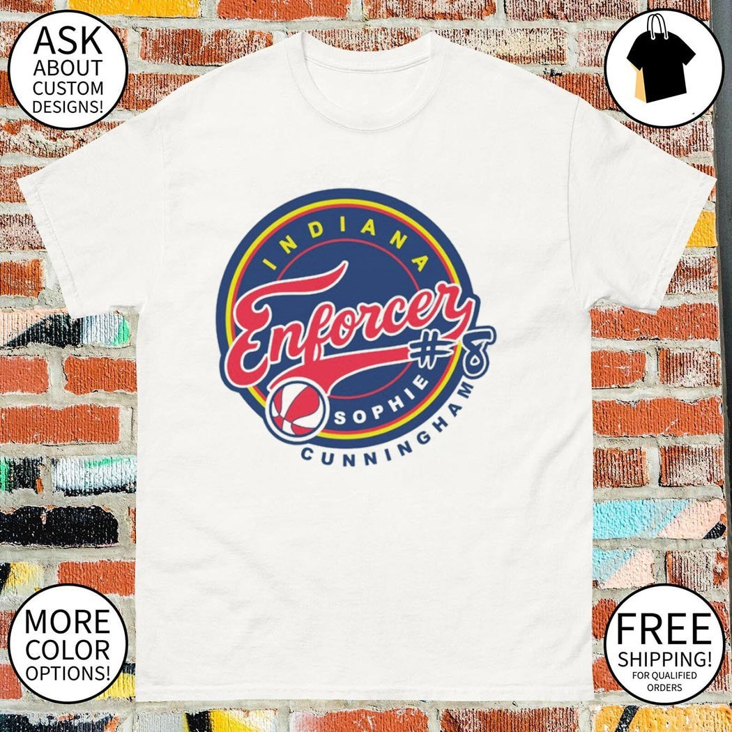 Sophie Cunningham Indiana Enforcer Sophie The Enforcer shirt