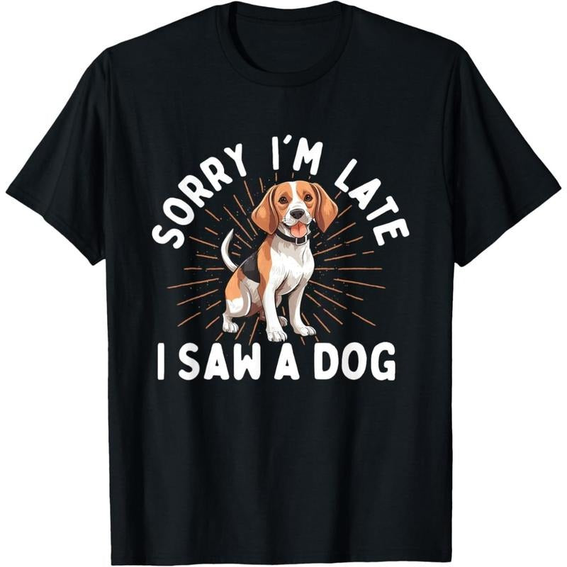 Sorry I'm Late I Saw A Dog - Animal Rescue & Adoption T-Shirt made in usa Hoodie Sweatshirt | PrintMintTees.com